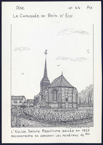 Lachaussée du Bois d'Ecu (Oise) : l'église Sainte restitué brulée en 1825 - (Reproduction interdite sans autorisation - © Claude Piette)