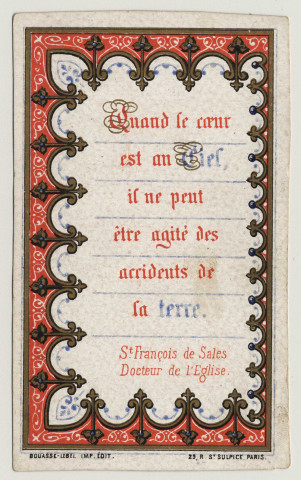 Quand le coeur est au ciel, il ne peut être agité des accidents de la terre. Citation de Saint François