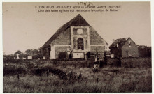 Tincourt-Boucly après la Grande Guerre 1914-1918. Une des rares églises qui resta dans le canton de Roisel