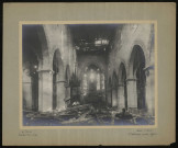 Intérieur d'une église détruite dans l'Aisne