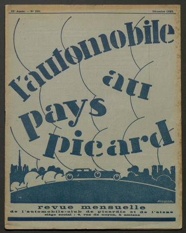 L'Automobile au Pays Picard. Revue mensuelle de l'Automobile-Club de Picardie et de l'Aisne, 255, décembre 1932