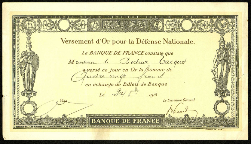 Versement d'or pour la Défense Nationale. La Banque de France constate que le docteur Tacquet a versé ce jour en or la somme de 80 francs en échange de billets de banque