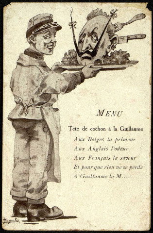 Carte postale illustrée humoristique intitulée "Menu. Tête de cochon à la Guillaume" représentant un soldat cuisto portant un plateau avec la tête du Kaiser