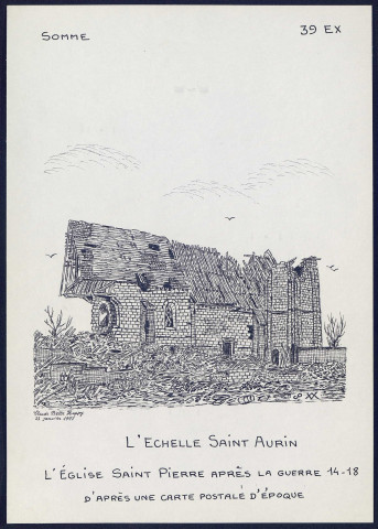 L'Echelle-Saint-Aurin : l'église Saint-Pierre après la Guerre 1914-1918 - (Reproduction interdite sans autorisation - © Claude Piette)