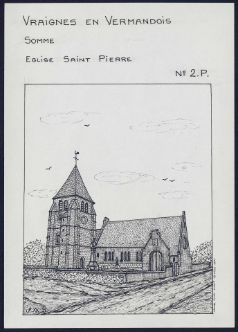 Vraignes-en-Vermandois : église Saint-Pierre - (Reproduction interdite sans autorisation - © Claude Piette)