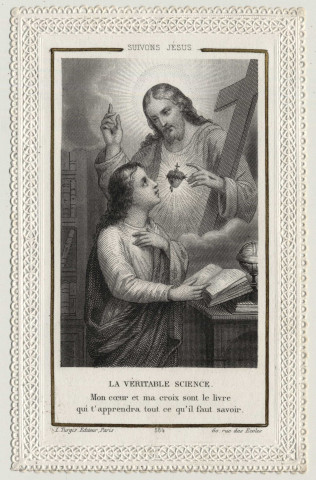 Image pieuse dentelle. La véritable science. Mon coeur et ma croix sont le livre qui t'apprendra tout ce qu'il faut savoir. Le Sacré Coeur de Jésus