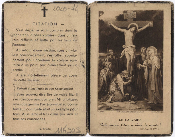 Le Calvaire. Souvenez-vous de Monsieur Victor Delerue, ingénieur des Arts et Manufactures, sous-lieutenant au 8e Régiment d'Artillerie Coloniale, Croix de guerre, Mort pour la France, victime de son dévouement héroïque le 8 juin 1940 à Inval-Boiron (Somme) dans sa 22e année