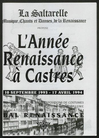 Festivals des coutumes traditionnelles ("L'année Renaissance" de Castres, festival européen des sports et jeux traditionnels)