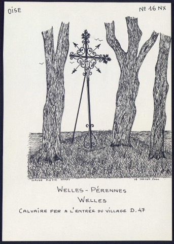 Welles-Pérennes (Welles ,Oise) : calvaire en fer à l'entrée du village - (Reproduction interdite sans autorisation - © Claude Piette)