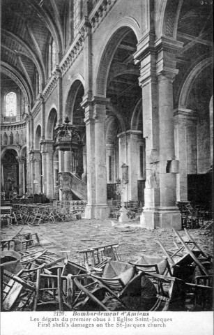 Bombardement d'Amiens - Les dégats du premier obus à l'église Saint-Jacques - First shell's damages on the St-Jacques church