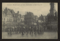 DEUTSCHE MILITARMUSIK AUF DEM MARKTPLATZ IN SAINT-QUENTIN. (Fanfare militaire allemande sur la place du marché Ã  Saint-Quentin)