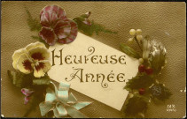 Carte postale intitulée "Heureuse année" représentant des fleurs. Correspondance de Raymond Paillart à ses parents