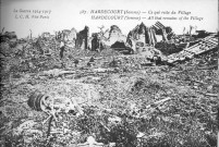 La guerre 1914-1917 - Ce qui reste du village - All that remains of the village