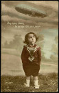 Carte postale intitulée "Ben mon vieux, tu ne me fais pas peur", représentant un enfant fumant la pipe regardant un Zeppelin. Correspondance de Louis Paillart à père Raymond