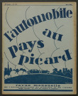 L'Automobile au Pays Picard. Revue mensuelle de l'Automobile-Club de Picardie et de l'Aisne, 258, mars 1933