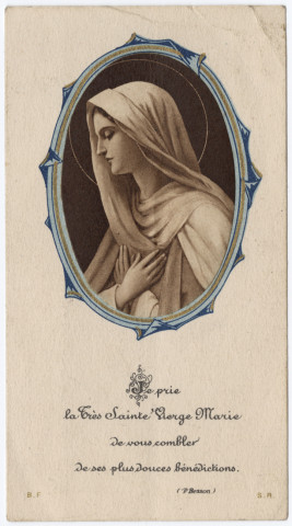 Je prie la Très Sainte Vierge marie de vous combler de ses plus douces bénédictions