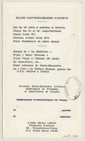 Second titulaire de la paroisse d'Acheux et Patron de Zoteux (Les Autheuix) ancienne dépendance de l'Hôtel-Dieu d'Abbeville, pélerinage après le 30 août. Saint Fiacre, patron des jardiniers. Eglise Sainte-Madeleine d'Acheux