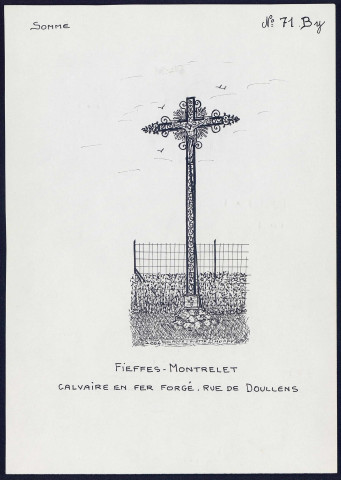 Fieffes-Montrelet : calvaire en fer forgé rue de Doullens - (Reproduction interdite sans autorisation - © Claude Piette)