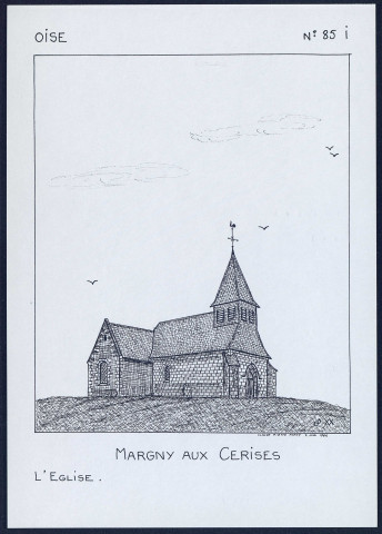 Margny-aux-Cerises (Oise) : l'église - (Reproduction interdite sans autorisation - © Claude Piette)