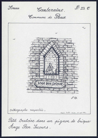 Canteraine (commune de Rue) : petit oratoire dans un pignon de brique, ange bon secours - (Reproduction interdite sans autorisation - © Claude Piette)