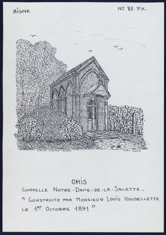 Ohis (Aisne) : chapelle Notre-Dame de la Salette - (Reproduction interdite sans autorisation - © Claude Piette)