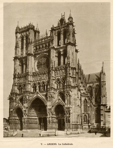 V.- Amiens. La Cathédrale