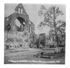 Abbaye de Longpont et le château détruit par les boches. 1918