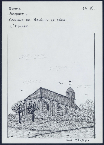Acquet (commune de Neuilly-le-Dien, Somme) : l'église - (Reproduction interdite sans autorisation - © Claude Piette)