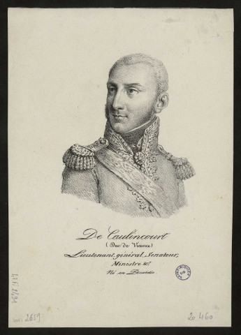 De Caulaincourt (Duc de Vicence). Lieutenant, Général, Sénateur, Ministre. Né en Picardie