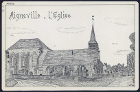 Aigneville : l'église - (Reproduction interdite sans autorisation - © Claude Piette)