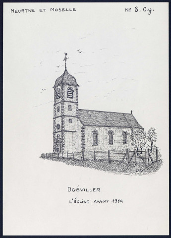 Ogéviller (Meurthe-et-Moselle) : l'église avant 1914 - (Reproduction interdite sans autorisation - © Claude Piette)
