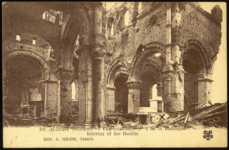 Albert (Somme). Vue intérieure n°2 de la Basilique en ruines. - Carte adressé par le soldat G. Ridoux à sa femme