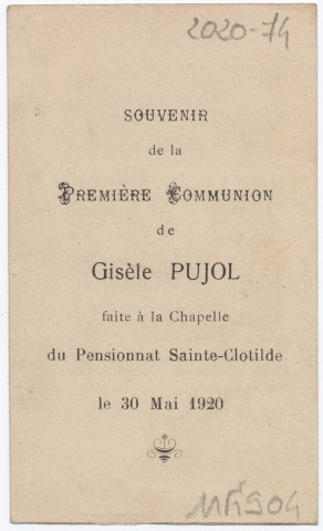 Es-tu là Jésus. Souvenir de la première communion de Gisèle Pujol faite à la chapelle Sainte-Clotilde le 30 mai 1920