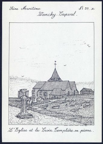 Wanchy-Capval (Seine-Maritime) : l'église et la croix templière - (Reproduction interdite sans autorisation - © Claude Piette)