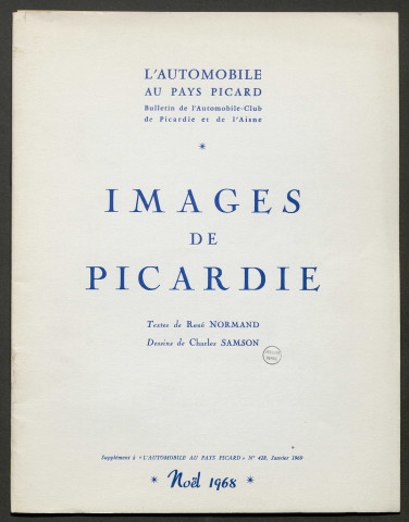 L'Automobile au Pays Picard. Bulletin de l'Automobile-Club de Picardie et de l'Aisne (Noël 1968). Supplément au numéro 428, décembre 1968