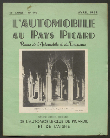 L'Automobile au Pays Picard. Revue de l'Automobile et du Tourisme. Organe officiel de l'Automobile-Club de Picardie et de l'Aisne, 395, avril 1959