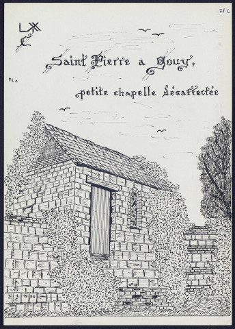 Saint-Pierre-à-Gouy : petite chapelle désaffectée - (Reproduction interdite sans autorisation - © Claude Piette)