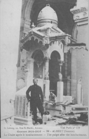 Guerre 1914-1916 - La chaire après le bombardement - The pulpit after the bombardment