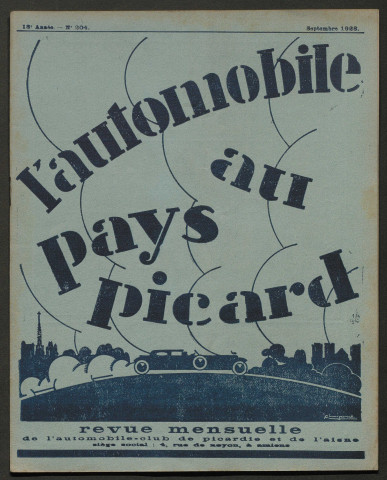 L'Automobile au Pays Picard. Revue mensuelle de l'Automobile-Club de Picardie et de l'Aisne, 204, septembre 1928