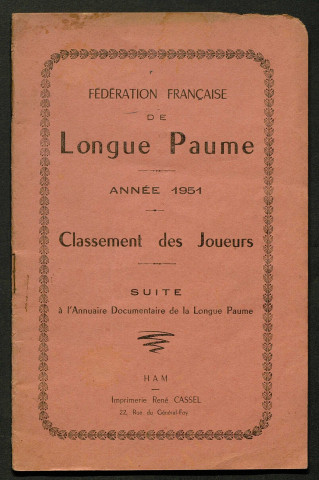 Fédération française de Longue Paume : classement des joueurs. Suite à l'annuaire documentaire de la Longue Paume
