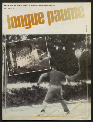 Longue Paume (numéro 47), revue officielle de la Fédération Française de Longue Paume