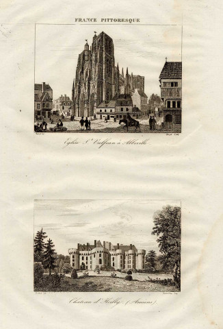 France pittoresque. Eglise Saint-Vulfran à Abbeville - Château d'Heilly (Amiens)