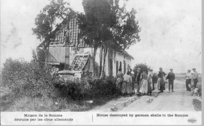 Maison de la Somme détruite par les obus allemands - House destroyed by german shells in the Somme