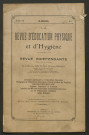 La Revue d'éducation physique et d'hygiène. Revue indépendante