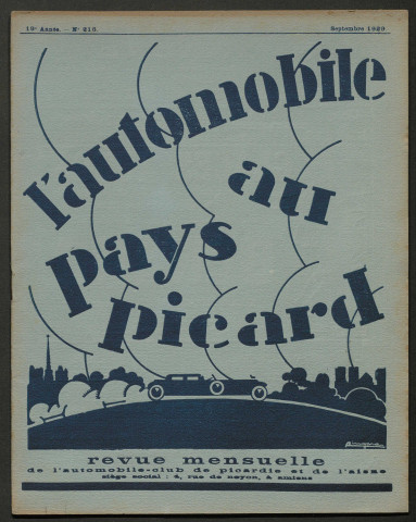 L'Automobile au Pays Picard. Revue mensuelle de l'Automobile-Club de Picardie et de l'Aisne, 216, septembre 1929
