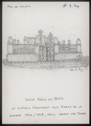 Saint-Rémy-au-Bois (Pas-de-Calais) : curieux monument aux morts de la guerre 1914-1918 - (Reproduction interdite sans autorisation - © Claude Piette)