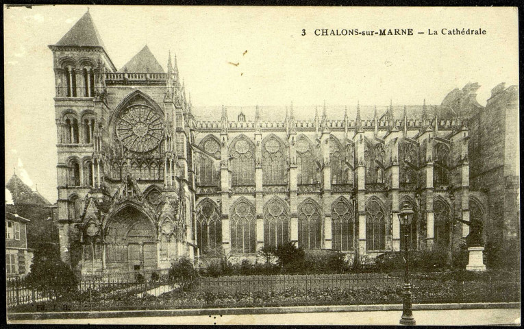 Carte postale intitulée "Châlons-sur-Marne. La cathédrale". Correspondance de Raymond Paillart à sa femme Clémence