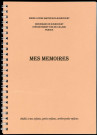 "Mes Mémoires" (1914-1922) par Marie-Louise Maitrugue-Bugnicourt, suivi du récit de Pierre Maurice Maitrugue, soldat durant la Grande Guerre (1917-1918)