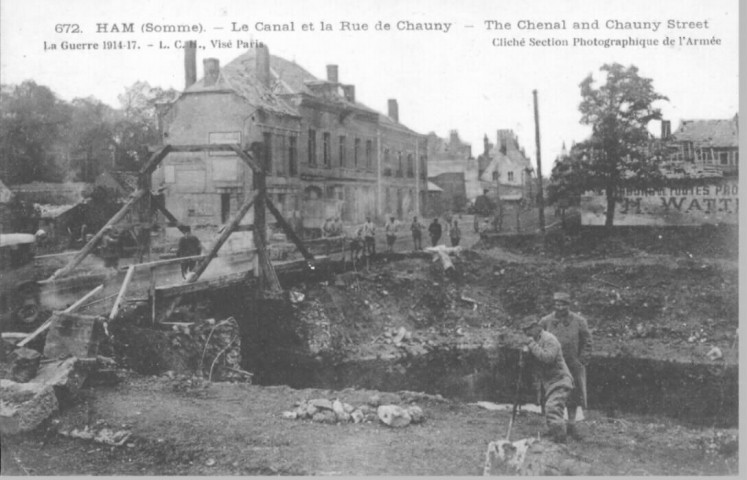 La Guerre 1914-17. Le Canal et la Rue de Chauny - The Chenal and Chauny Street