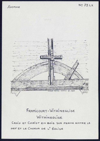 Framicourt-Witaineglise (Witaineglise) : croix et christ en bois sur ferme entre nef et choeur de l'église - (Reproduction interdite sans autorisation - © Claude Piette)